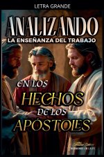 Analizando la Enseñanza del Trabajo en los Hechos de los Apóstoles