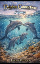 THE DOLPHIN CONNECTION