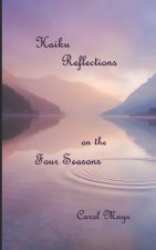 Haiku Reflections on the Four Seasons