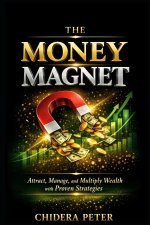 The Money Magnet