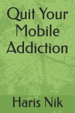Quit Your Mobile Addiction