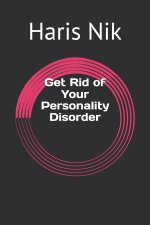 Get Rid of Your Personality Disorder