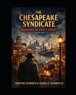 The Chesapeake Syndicate Midnight on Pratt Street