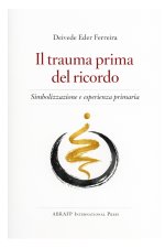 Il trauma prima del ricordo