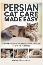 PERSIAN CAT CARE MADE EASY