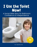 I Use the Toilet Now!