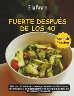 Fuerte después de los 40