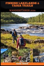 FINNISH LAKELANDS & TAIGA TRAILS WANDERFÜHRER 2026