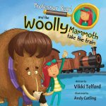 Professor Pearl and the Woolly Mammoth Take the Train