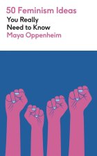50 Feminism Ideas You Really Need to Know