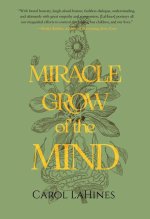 Miracle Grow of the Mind