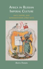 Africa in Russian Imperial Culture (1850-1917)