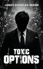 Toxic Options
