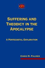 Suffering and Theodicy in the Apocalypse