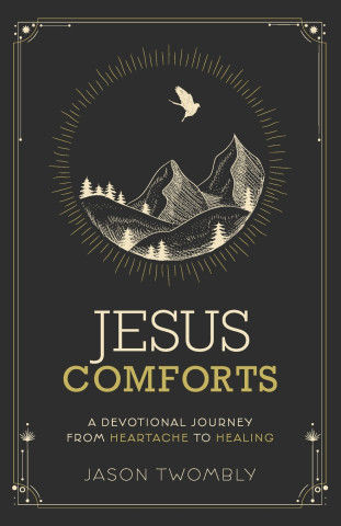 Jesus Comforts