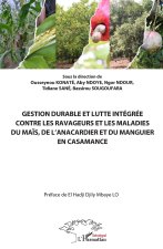 Gestion durable et lutte intégrée contre les ravageurs et les maladies du maïs, de l'anacardier et du manguier en Casamance