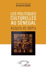 Les politiques culturelles au Sénégal