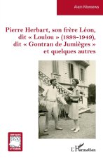 Pierre Herbart, son frère Léon, dit ' Loulou ' (1898-1949), dit ' Gontran de Jumièges ' et quelques autres