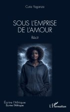 Sous l'emprise de l'amour