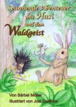 Spannende Abenteuer mit Hasi und dem Waldgeist