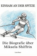 Die Biografie über Mikaela Shiffrin