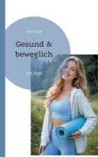 Gesund & beweglich