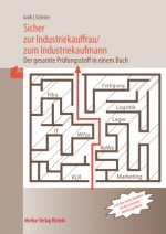 Sicher zur Industriekauffrau / zum Industriekaufmann