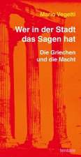 Mario Vegetti: Wer in der Stadt das Sagen hat