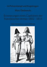 Erinnerungen eines Capitaines der französischen Armee 1802 - 1814.