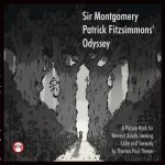 Sir Montgomery Patrick Fitzsimmons' Odyssey
