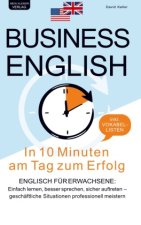 Business English - In 10 Minuten am Tag zum Erfolg