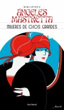 Mujeres de Ojos Grandes (Relatos) / Women with Big Eyes (Short Stories)