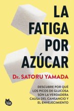 La Fatiga Por Azúcar: Descubre Por Qué Los Picos de Glucosa Son La Verdadera Causa del Cansancio Y El Envejecimiento / Sugar Fatigue