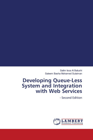 Developing Queue-Less System and Integration with Web Services