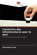 Construire des infrastructures pour la paix