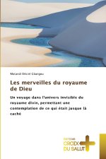 Les merveilles du royaume de Dieu
