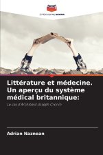 Littérature et médecine. Un aperçu du système médical britannique