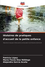 Histoires de pratiques d'accueil de la petite enfance