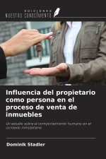 Influencia del propietario como persona en el proceso de venta de inmuebles