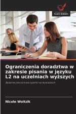 Ograniczenia doradztwa w zakresie pisania w j¿zyku L2 na uczelniach wy¿szych