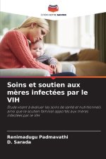 Soins et soutien aux mères infectées par le VIH