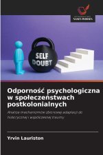 Odporność psychologiczna w społeczeństwach postkolonialnych