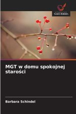 MGT w domu spokojnej staro¿ci