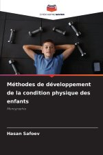 Méthodes de développement de la condition physique des enfants