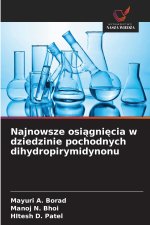 Najnowsze osiągnięcia w dziedzinie pochodnych dihydropirymidynonu