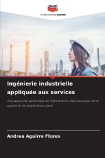 Ingénierie industrielle appliquée aux services