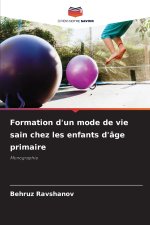 Formation d'un mode de vie sain chez les enfants d'âge primaire