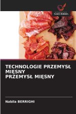 TECHNOLOGIE PRZEMYSŁ MIĘSNY PRZEMYSŁ MIĘSNY