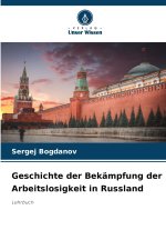 Geschichte der Bekämpfung der Arbeitslosigkeit in Russland