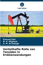 Vorteilhafte Rolle von Tensiden in Erdölanwendungen